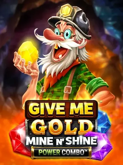 Give Me Gold Mine N Shine Power Combo Slot online at OdinFortune